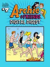 Archie & Friends Digital Digest #7