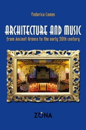 Architecture and music from ancient Greece to the early 20th century
