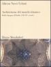 Architettura del mondo islamico. Dalla Spagna all India (VII-XV secolo). Ediz. illustrata