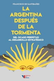 La Argentina después de la tormenta