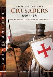 Armies of the Crusaders, 10961291