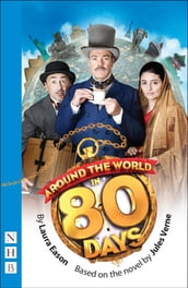 Around the World in 80 Days (NHB Modern Plays)