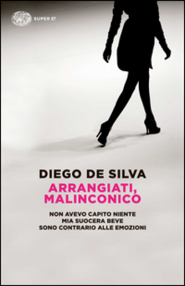 Arrangiati, Malinconico - Diego De Silva