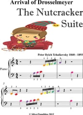 Arrival of Drosselmeyer the Nutcracker Suite Beginner Piano Sheet Music with Colored Notes