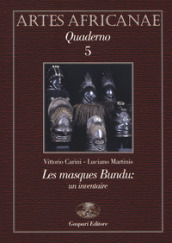 Artes africanae. Ediz. italiana e francese. 5: Les masques Bundu: un inventaire