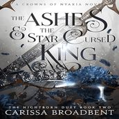 Ashes and the Star-Cursed King, The