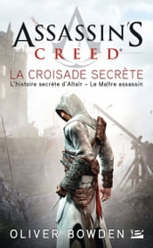 Assassin s Creed : Assassin s Creed : La Croisade secrète