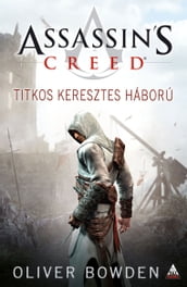 Assassin s Creed: Titkos keresztes háború