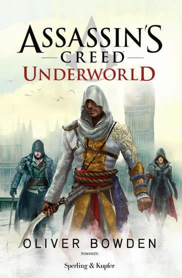 Assassin's Creed - Underworld (versione italiana) - Oliver Bowden