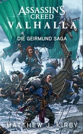Assassin s Creed Valhalla: Die Geirmund Saga