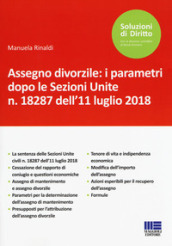 Assegno divorzile: i parametri dopo le Sezioni Unite n. 18287 dell 11 luglio 2018