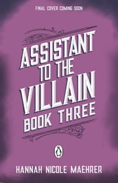 Assistant to the Villain Book 3