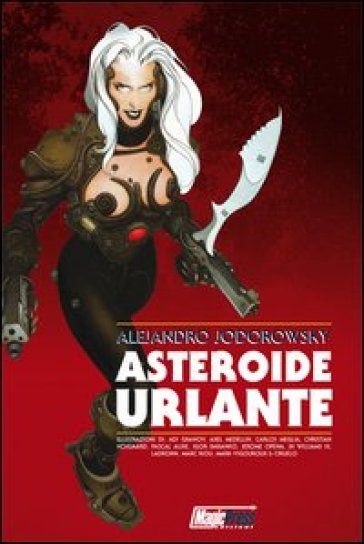 Asteroide urlante - Alejandro Jodorowsky