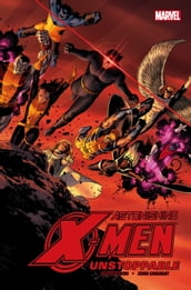Astonishing X-Men Vol. 4: Unstoppable