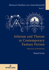 Atheism and Theism in Contemporary Fantasy Fiction