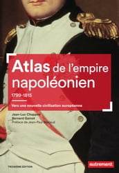 Atlas de l empire napoléonien 1799-1815