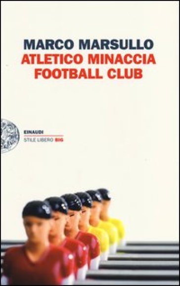 Atletico Minaccia Football Club - Marco Marsullo