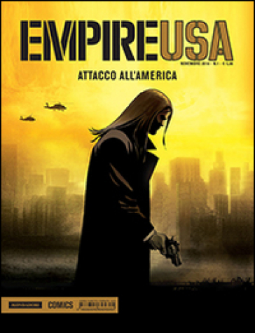 Attacco all'America. Empire USA. 1. - Enrico Marini - Henri Reculè - Stephen Desberg