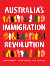 Australia s Immigration Revolution