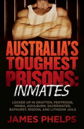 Australia s Toughest Prisons: Inmates