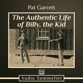 Authentic Life of Billy, the Kid, The