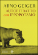 Autoritratto con ippopotamo