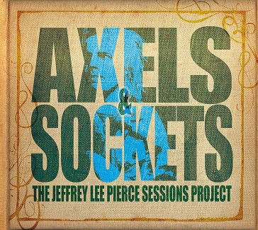 Axels & sockets - JEFFREY LEE PIERCE S