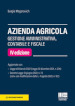 Azienda agricola. Gestione amministrativa, contabile e fiscale