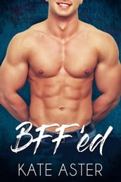 BFF ed: A Friends-to-Lovers Romance