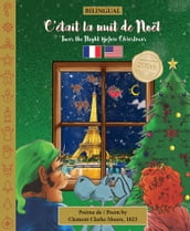 BILINGUAL  Twas the Night Before Christmas - 200th Anniversary Edition: FRENCH C était la nuit de Noël