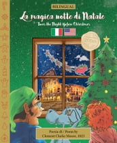 BILINGUAL  Twas the Night Before Christmas - 200th Anniversary Edition: ITALIAN La magica notte di Natale