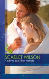 A Baby To Save Their Marriage (Mills & Boon Cherish) (Tycoons in a Million, Book 2)