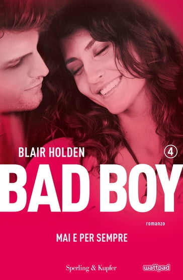 Bad boy 4. Mai e per sempre - Blair Holden