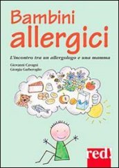 Bambini allergici. L incontro tra un allergologo e una mamma