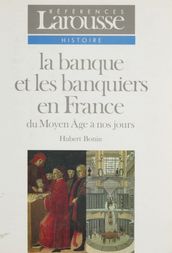 La Banque et les banquiers en France