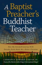 A Baptist Preacher s Buddhist Teacher