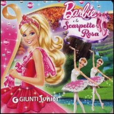 Barbie e le scarpette rosa - Andrea Giuliani