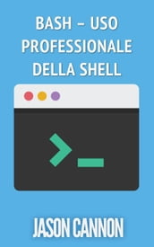 Bash uso professionale della shell
