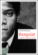 Basquiat. La regalità, l eroismo e la strada