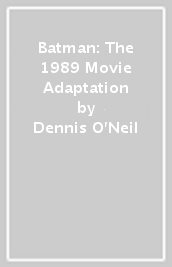 Batman: The 1989 Movie Adaptation