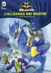 Batman Unlimited - l Allenza Dei Mostri