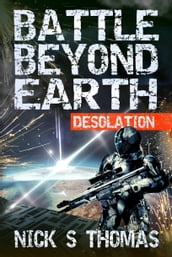 Battle Beyond Earth: Desolation
