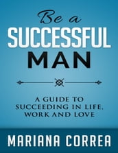 Be a Successful Man