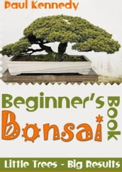 Beginner s Bonsai Book