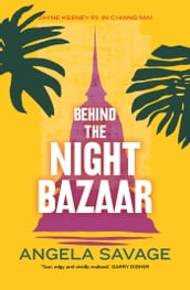 Behind the Night Bazaar