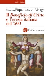 Il Beneficio di Cristo e l eresia italiana del  500