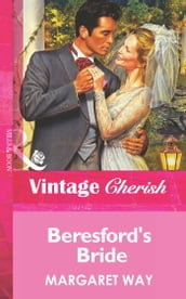 Beresford s Bride (Mills & Boon Vintage Cherish)