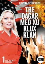 Bergfeldts Amerika. S2A1, Tre dagar med Ku Klux Klan