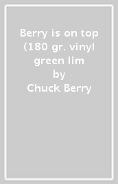 Berry is on top (180 gr. vinyl green lim