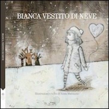 Bianca vestito di neve - Anna Mattiuzzo